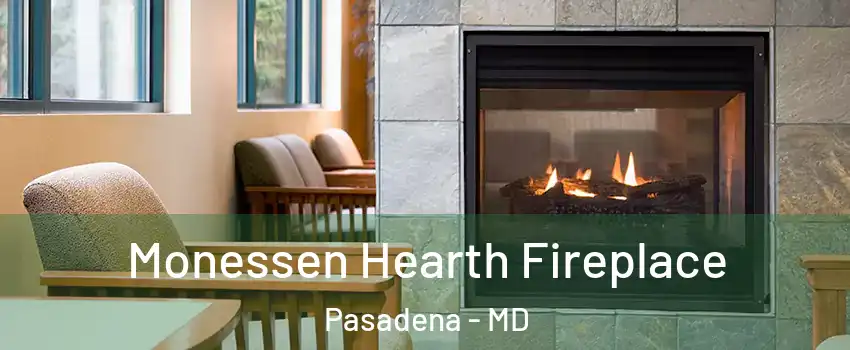  Monessen Hearth Fireplace Pasadena - MD
